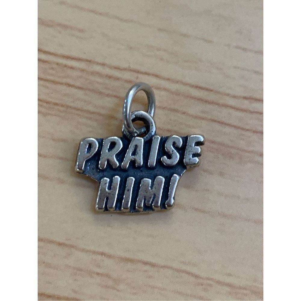 925 Praise Him Sayings Sterling Silver Jewelry Charm